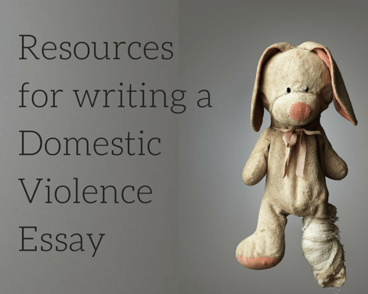 Excellent Resources for Writing a Domestic Violence Essay