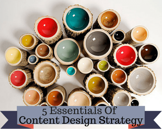 5 Essential Things to Keep in Mind When Designing Content Strategy