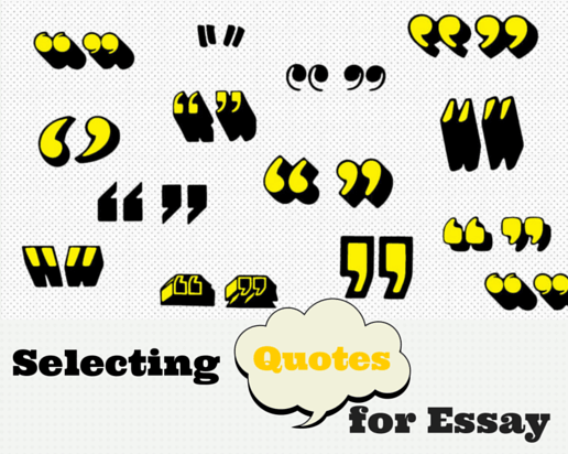 How to Select Quotes for an Essay