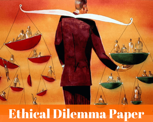 The Ethical Dilemma Paper