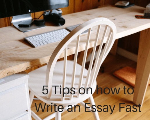 5 Tips on how to Write an Essay Fast