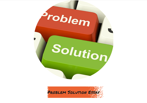 Problem Solution Essay