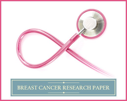 Topic Ideas for a Top Notch Breast Cancer Research Paper
