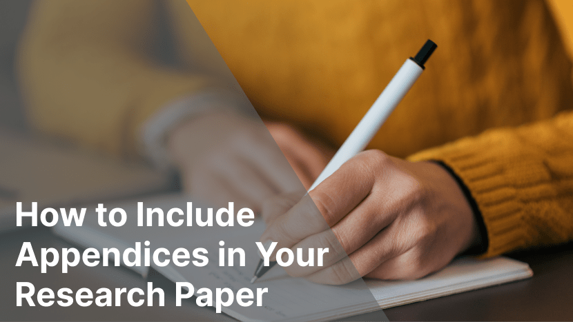 How to Include Appendices in Your Research Paper